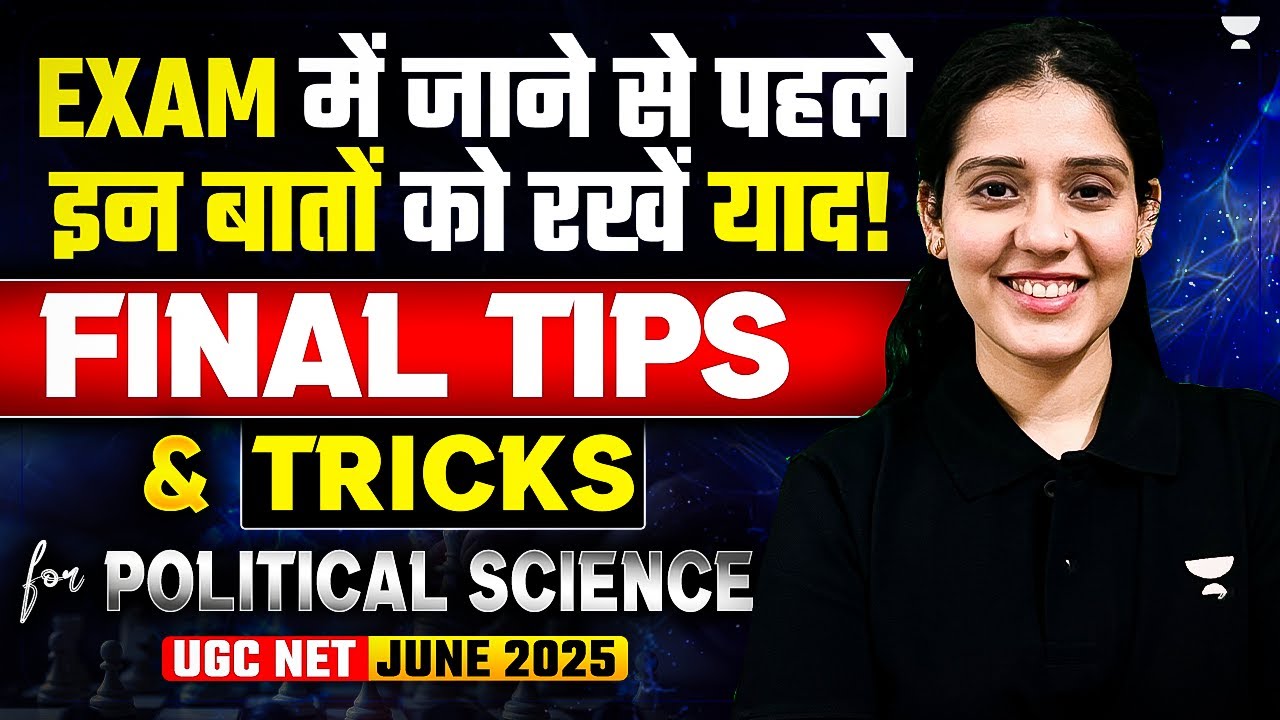 UGC NET Political Science June 2025 | Final Tips & Tricks Political ...