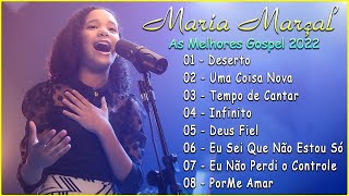 Maria Marçal | infinito,SÓ AS MELHORES MUSICAS GOSPEL MAIS TOCADAS 2022