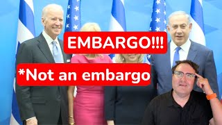 Biden's Arms Embargo on Israel Isn't Really an Embargo