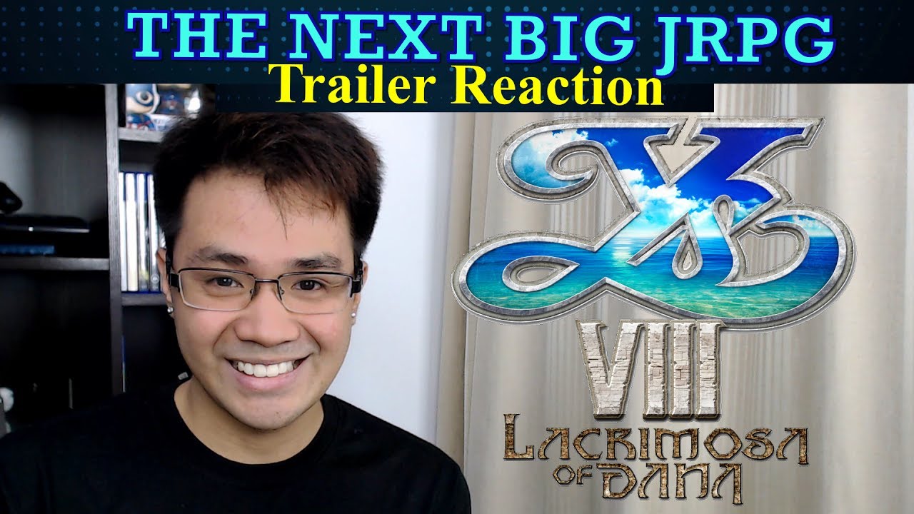 Ys VIII: Lacrimosa of DANA – “Mysteries of the Isle” Trailer Reaction