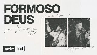 Video thumbnail of "Som do Secreto Vol.3 - Formoso Deus - (Clipe Oficial) - Felipe S. Santos (Upperroom) | André Aquino"