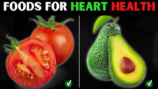 12 Foods You Should Never Miss For A Healthy Heart & Healthy Life