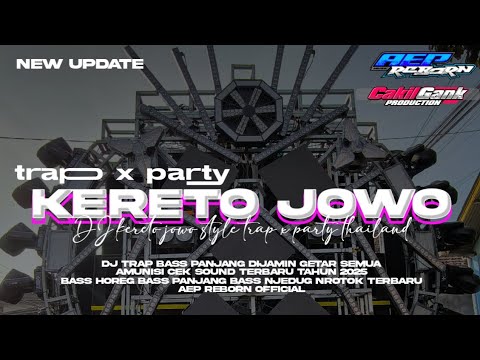 DJ KERETO JOWO STYLE TRAP X PARTY BASS PANJANG 