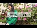 How to destress  everything janis