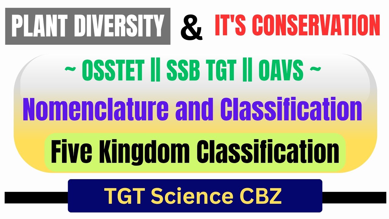 Plant Diversity and Conservation || Taxonomy and Living Organization || SSB TGT OSSTET RHT SSD TGT 