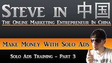 How To Make Money With Solo Ads - Solo Ads Training - Part 3