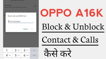 OPPO A16k Black List Setting Block And Unblock Contact And Calls