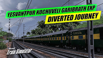 DIVERTED GARIBRATH EXPRESS DUE TO HEAVY STORM | 12257 YESVANTPUR KOCHUVELI GARIBRATH EXP | MSTS LIVE