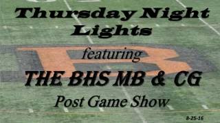 BHS MB & CG Post Game Show Performed  8 25 16