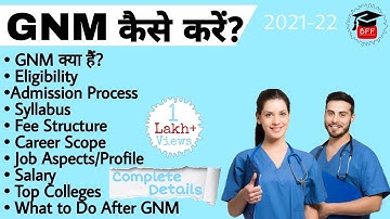 How to do GNM? | GNM job, salary, fees, eligibility & colleges | How to become a Nurse? | GNM Ful...
