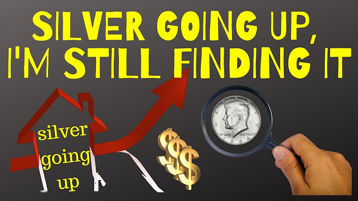 Silver Going Up, I'm still finding it
