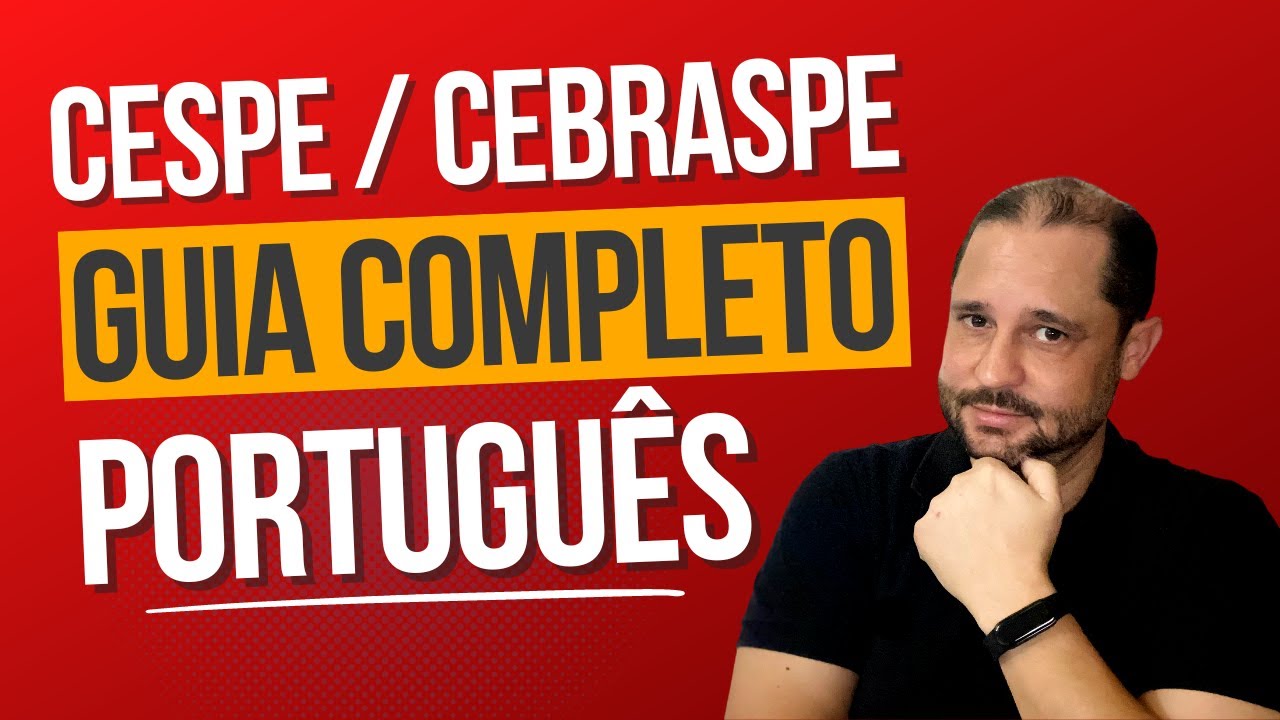 CESPE / CEBRASPE: O GUIA COMPLETO PARA A PROVA DE PORTUGUÊS - YouTube