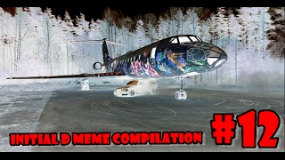 Deja Vu , Initial D Meme Compilation #12