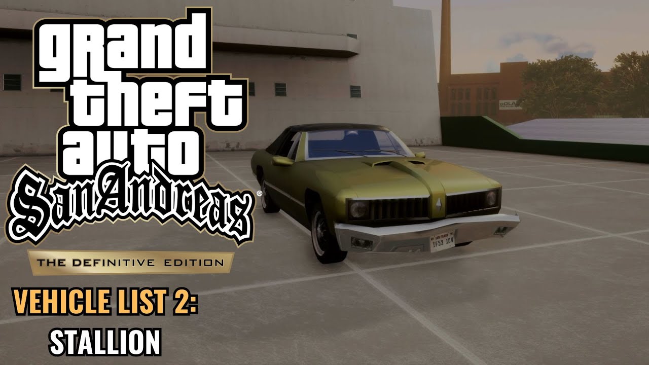 GTA San Andreas Definitive Edition Stallion Location Export List 2