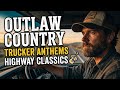 Outlaw Country Night Drive Songs for Truck Drivers and Open Highways