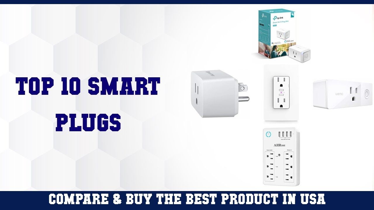 Top 10 Smart Plugs to buy in USA 2021 | Price & Review