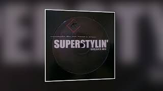 Groove Armada – Superstylin' (Breaks Mix)