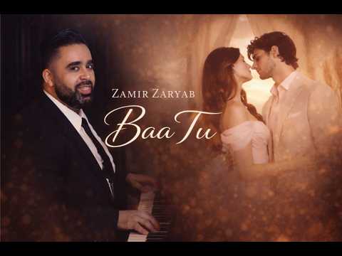 Zamir Zaryab | Baa Tu | New Afghan Valentines Song 2026
