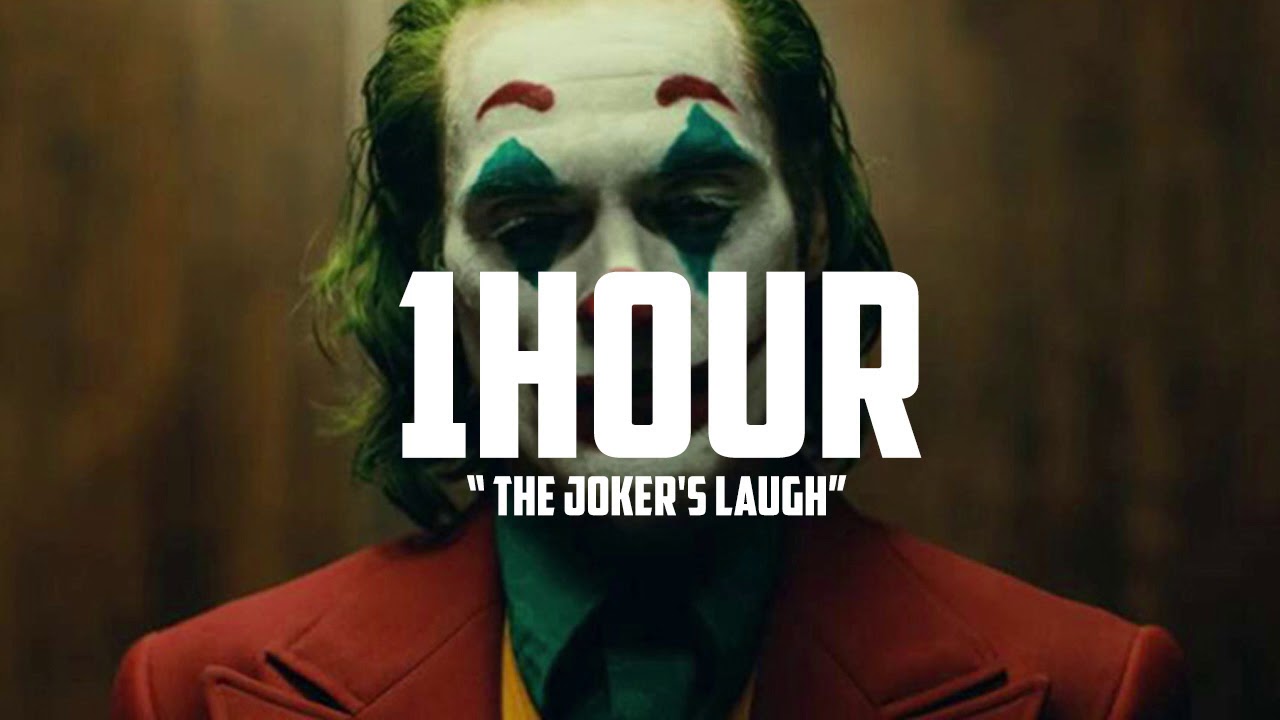 1 hour the jokers laugh