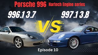 Porsche 996 Hartech Engine - Episode 10: 996.1 3.7 vs 997.1 3.8