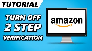 How to Turn Off 2 Step Verification on Amazon! (2025)