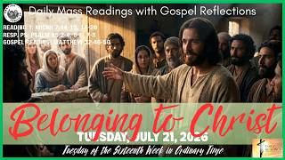 Today's Catholic Mass Reading with Gospel Reflection – Tuesday, July 21, 2026
