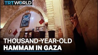 Turkish bath in Gaza stands test of time