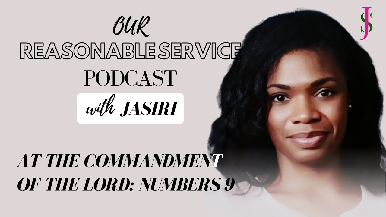 At the Commandment of The LORD: Numbers 9 | with Jasiri - YouTube