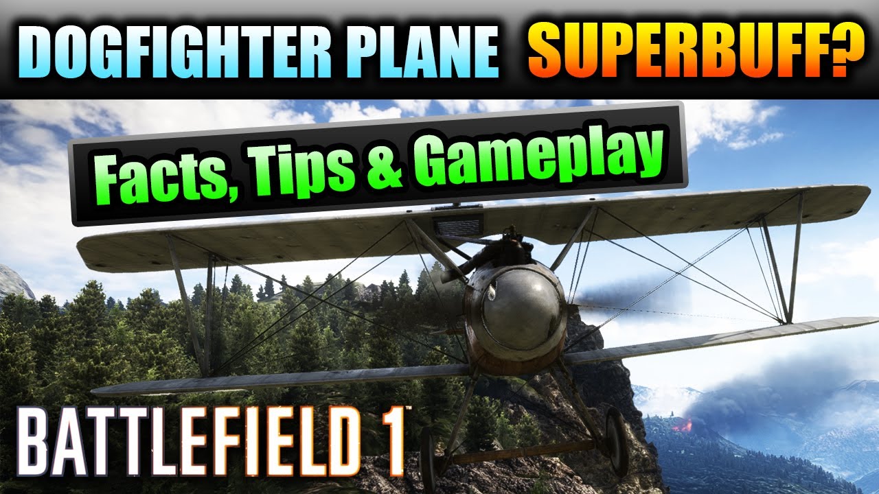 Battlefield 1 ► DOGFIGHTER PLANE SUPER-BUFFED? | New Incendiary Ammo Facts, Tips & Gameplay
