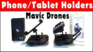 Inexpensive Drone Phone & Tablet Holders for DJI Mavic Series - Why You Need One