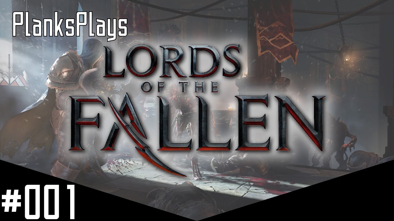 Let's Play -  LORDS OF THE FALLEN The Beginning #1