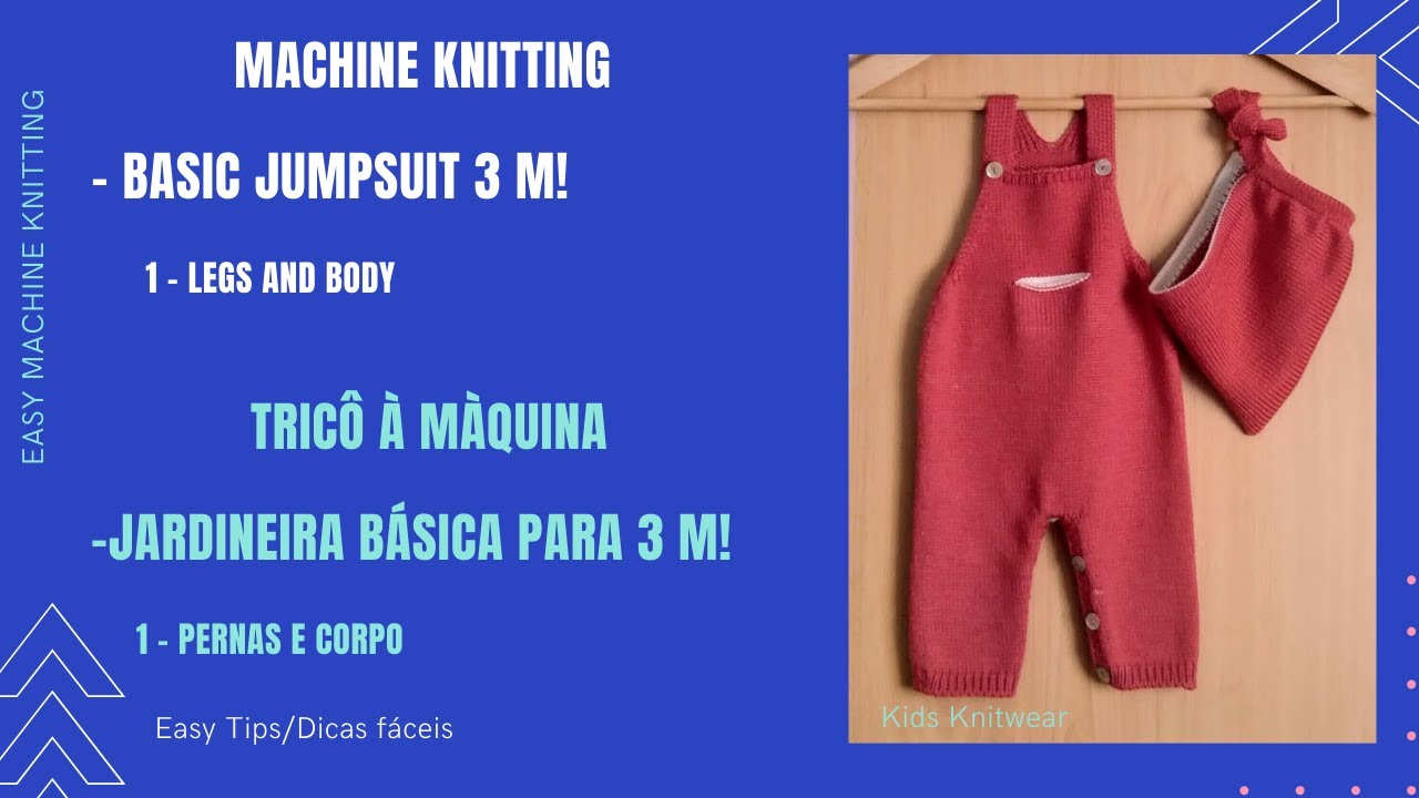 Tricô à Máquina - Jardineira Básica - Parte 1