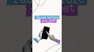Ethical Life Hacks: "The 'Pause Before You Post' Hack”