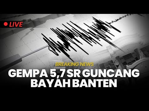 🔴BREAKING News | Gempa 5,7 Baru Saja Mengguncang Bayah Banten, BMKG Langsung Beri Peringatan