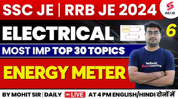 SSC JE | RRB JE 2024 Electrical Class | Energy Meter | RRB JE 2024 | Electrical by Mohit Sir