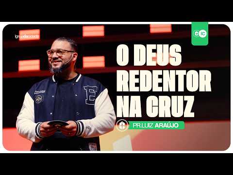 THE REDEEMING GOD ON THE CROSS || Pastor Luiz Araújo || 09/06/2026 10 AM