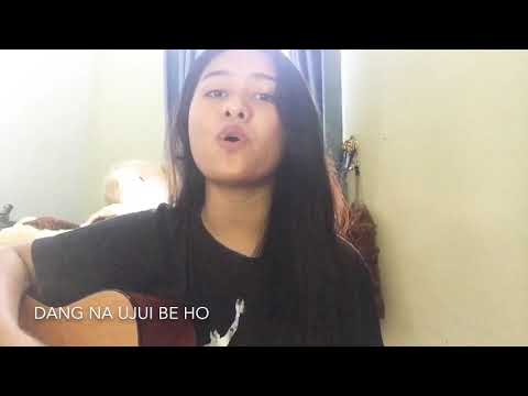 DANG NA UJUI BE HO (Cover by Carla Gultom)