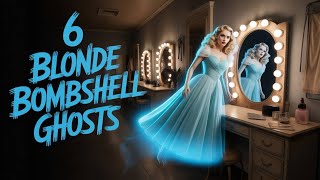 The Blonde Bombshell Ghosts Of Hollywood 6 Tragic Celebrity Hauntings