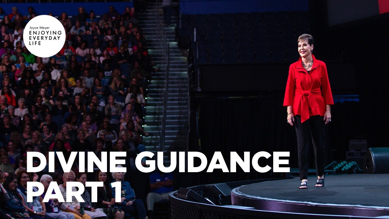 Divine Guidance - Part 1 | Joyce Meyer | Enjoying Everyday Life
