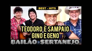 Gino e Geno, Teodoro e Sampaio FORRÓ SERTANEJO SUCESSOS MODÃO pt06 🌐AS MELHORES SERTANEJAS