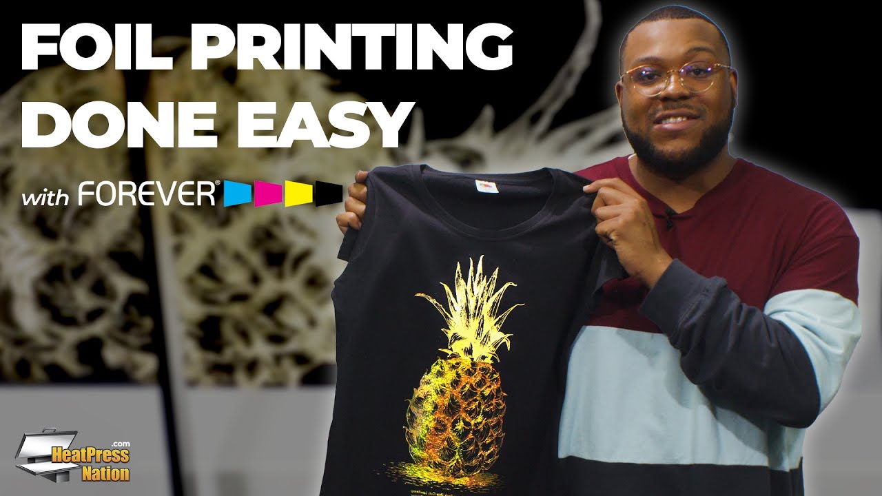 Foil Printing Done Easy with FOREVER Materials