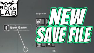 How To Make a New Save File in Bonelab *Tutorial*