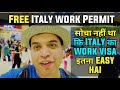 ITALY WORK PERMIT 2022 | ITALY WORK PERMIT 2022 FOR INDIANS &amp; PAKISTANI