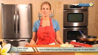 How to Make Rachael Ray's Scrambled Eggs with Smoked Salmon