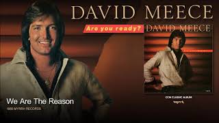 David Meece - We Are The Reason