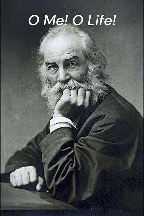 O Me! O Life! - Walt Whitman | Poetry | Voice Beyond Time