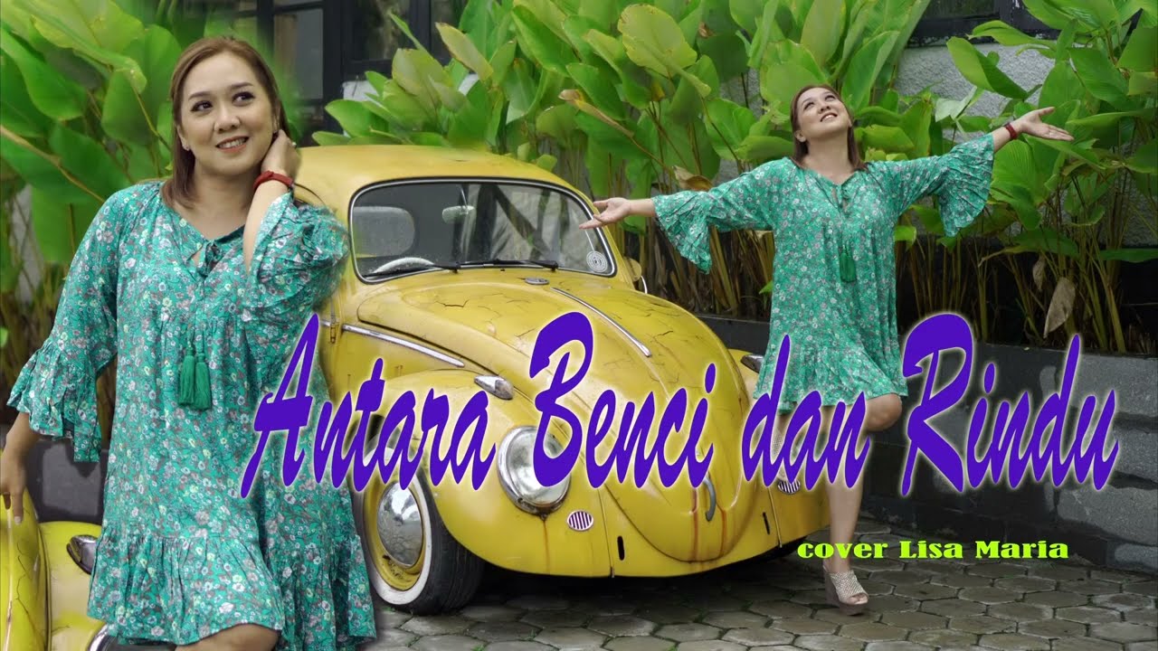 Antara benci dan rindu - Ratih Purwasih (cover Lisa Maria)