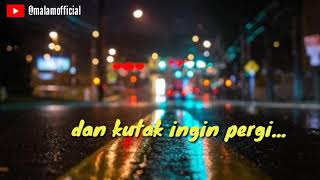 STORY WA cover RISWANDI - TAK INGIN PERGI (lirik version)