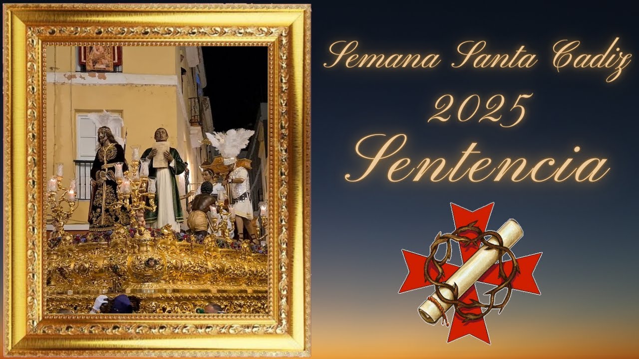 SEMANA SANTA CADIZ 2025 SENTENCIA RECOGIDA PLAZA DE LAS CANASTAS
