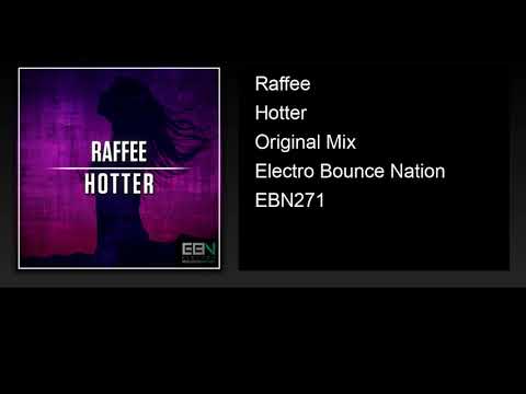 Guarda Raffee - Hotter (Original Mix) su YouTube Guarda Raffee - Hotter (Original Mix) su YouTube